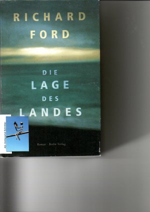 Die Lage des Landes. Roman. [signiert, signed]. A.d. amerik. v. Frank Heibert.