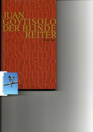 Der blinde Reiter. [signiert, signed]. A.d. spanischen von Thomas Brovot. OT: Telon de boca.