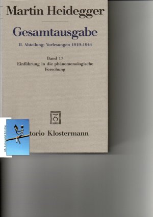 Einführung in die phänomenologische Forschung. Marburger Vorlesungen. Wintersemester 1923/24. Herausgegeben von Friedrich-Wilhelm von Herrmann. Gesamtausgabe […]