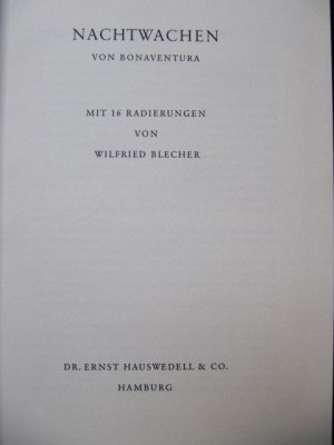 Nachtwachen. Mit 16 Radierungen von Wilfried Blecher. Nachwort von Richard Brinkmann.