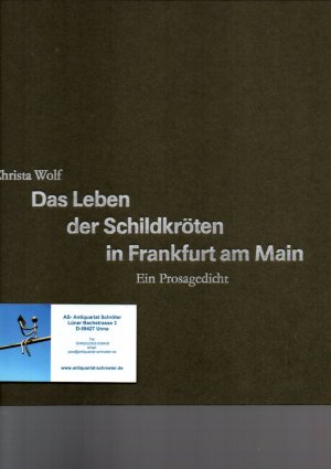 Das Leben der Schildkröten in Frankfurt am Main.[Hrdlicka signiert]. Ein Prosagedicht.