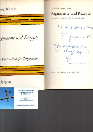 Argumente und Rezepte. Ein Wörter-Buch für Zeitgenossen. [signiert, signed].