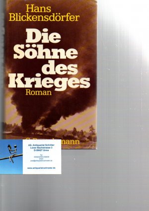 Die Söhne des Krieges. Roman. [signiert, signed, Widmung für Mayer-Vorfelder].