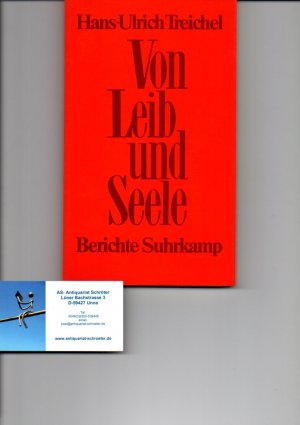 Von Leib und Seele. Berichte.