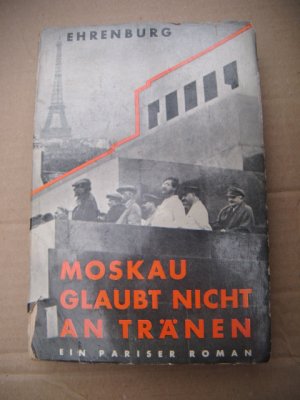 Moskau glaubt nicht an Tränen. Ein Pariser Roman. Einzig berechtigte Übersetzung aus dem Russischen von Rudolf Selke.