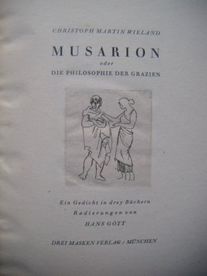 Musarion oder Die Philosophie der Grazien. Ein Gedicht in drey Büchern. Radierungen von Hans Gött.