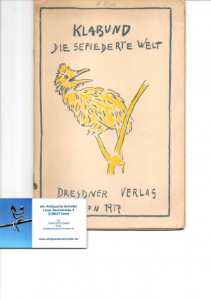 Die gefiederte Welt. Grotesque sentimentale. [signiert, signed]