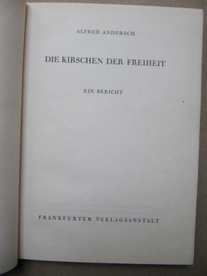 Die Kirschen der Freiheit. Ein Bericht.