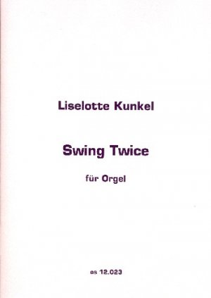 neues Buch – Liselotte Kunkel – Swing Twice