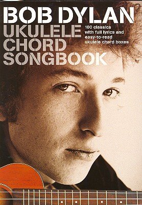 Bob Dylan Ukulele Chord Songbook