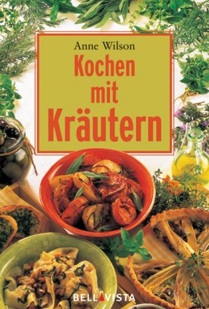 gebrauchtes Buch – Anne Wilson – Kochen mit Kräutern. Mini-Kochbücher