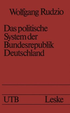 Das politische System der Bundesrepublik Deutschland: Eine Einführung