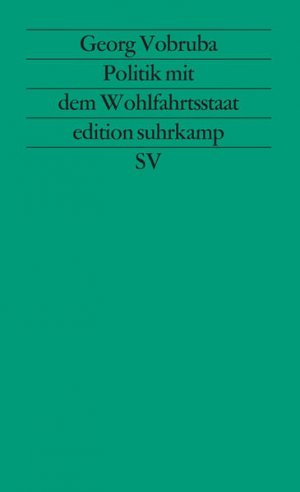 gebrauchtes Buch – Georg Vobruba – Politik mit dem Wohlfahrtsstaat