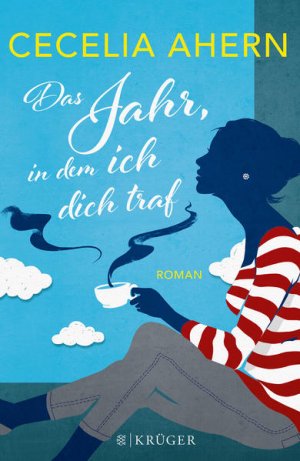 gebrauchtes Buch – Ahern, Cecelia und Christine Strüh – Das Jahr, in dem ich dich traf: Roman