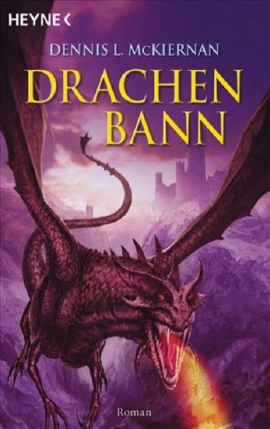 gebrauchtes Buch – Dennis L. McKiernan Arndt Drechsler und Wolfgang Thon – Mithgar 12. Drachenbann (Die Drachen-Saga, Band 1)