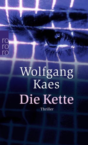 gebrauchtes Buch – Wolfgang Kaes – Die Kette: Thriller