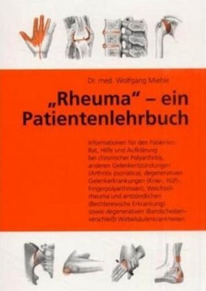 gebrauchtes Buch – Wolfgang Miehle – Rheuma: Ein Patienten-Lehrbuch