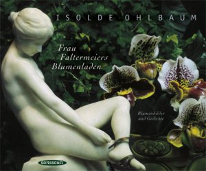 gebrauchtes Buch – Isolde Ohlbaum – Frau Faltermeiers Blumenladen: Blumenbilder und Gedichte