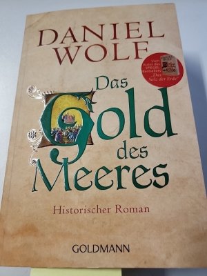 gebrauchtes Buch – Daniel Wolf – Das Gold des Meeres: Historischer Roman (Die Fleury-Serie, Band 3)