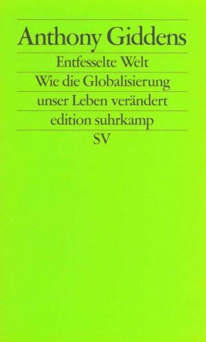 gebrauchtes Buch – Giddens, Anthony und Frank Jakubzik – Die entfesselte Welt: Wie Globalisierung unser Leben verändert