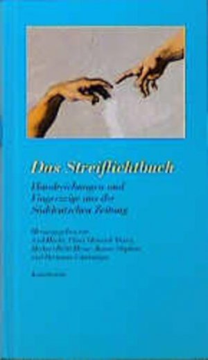 gebrauchtes Buch – Hacke, Axel, Claus H – Das Streiflichtbuch: Handreichungen und Fingerzeige aus der Süddeutschen Zeitung