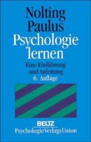 gebrauchtes Buch – Nolting, Hans P und Peter Paulus – Psychologie lernen: Eine Einführung und Anleitung