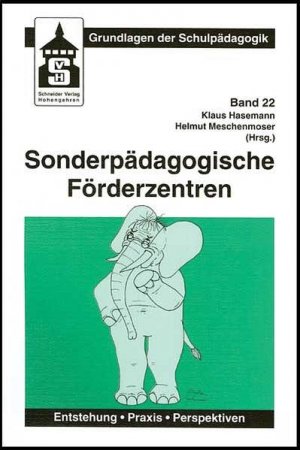 gebrauchtes Buch – Hasemann, Klaus und Helmut Meschenmoser – Sonderpädagogische Förderzentren: Entstehung, Praxis, Perspektiven