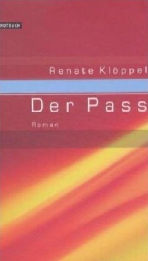 gebrauchtes Buch – Renate Klöppel – Der Pass. Roman