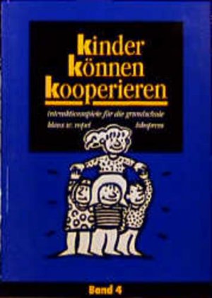 gebrauchtes Buch – Vopel, Klaus W und Mathias Hütter – Kinder können kooperieren, 4 Bde., Bd.4: Interaktionsspiele für die Grundschule