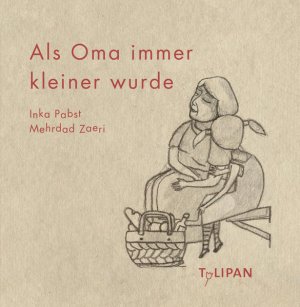 gebrauchtes Buch – Pabst, Inka und Mehrdad Zaeri – Als Oma immer kleiner wurde