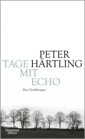 gebrauchtes Buch – Peter Härtling – Tage mit Echo: Zwei Erzählungen