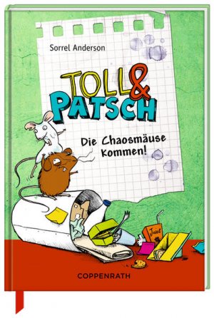 gebrauchtes Buch – Anderson, Sorrel – Toll & Patsch - Die Chaosmäuse kommen! (Toll und Patsch)