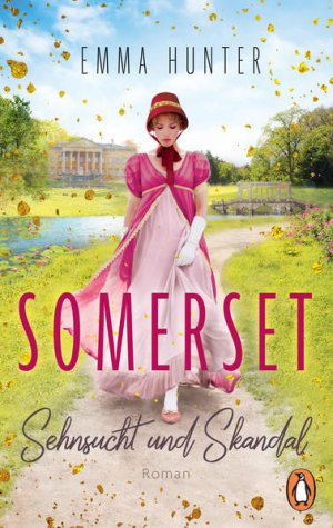 gebrauchtes Buch – Emma Hunter – SOMERSET. Sehnsucht und Skandal (1): Roman. "Fans von Bridgerton werden dieses Buch lieben!" (Heavenly Bookdreams) (Die verführerische Regency-Romance-Reihe, Band 1)
