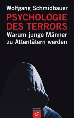 gebrauchtes Buch – Wolfgang Schmidbauer – Psychologie des Terrors: Warum junge Männer zu Attentätern werden