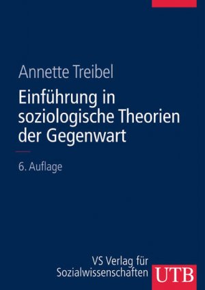 gebrauchtes Buch – Annette Treibel – Einführung in soziologische Theorien der Gegenwart