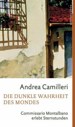 gebrauchtes Buch – Andrea Camilleri – Die dunkle Wahrheit des Mondes: Commissario Montalbano erlebt Sternstunden. Roman