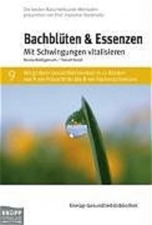 gebrauchtes Buch – Nicola Wohlgemuth – Bachblüten & Essenzen: Mit Schwingungen vitalisieren