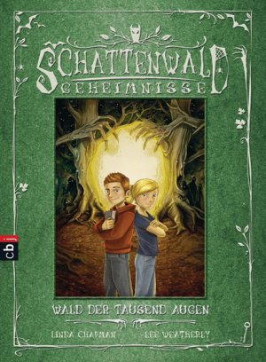 gebrauchtes Buch – Chapman, Linda – Schattenwald-Geheimnisse - Wald der tausend Augen: Band 1 - Ein mitreißendes Abenteuer über Freundschaft und Gegensätze für Jungs und Mädchen