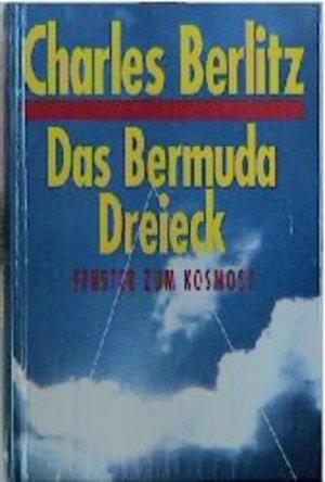 gebrauchtes Buch – Charles Berlitz – Das Atlantisrätsel /Das Bermudadreieck /Das Philadelphiaexperiment