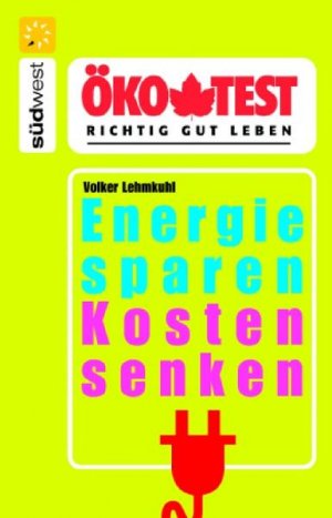 gebrauchtes Buch – Lehmkuhl, Volker und Ökotest – Energie sparen - Kosten senken