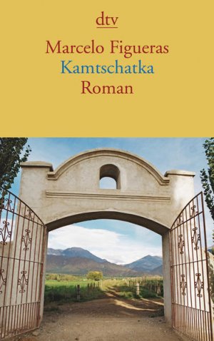 gebrauchtes Buch – Figueras, Marcelo und Sabine Giersberg – Kamtschatka: Roman