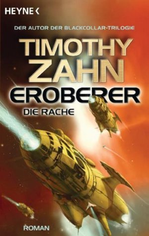 gebrauchtes Buch – Zahn, Timothy und Martin Gilbert – Eroberer - Die Rache: Roman