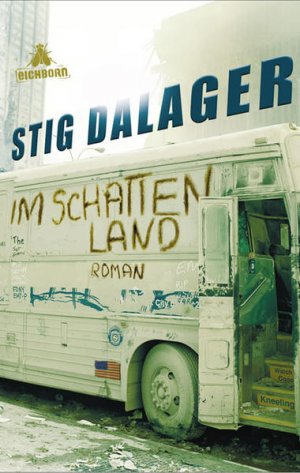 gebrauchtes Buch – Dalager, Stig – Im Schattenland: Roman