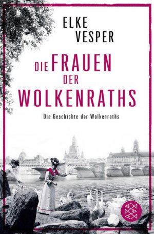 gebrauchtes Buch – Elke Vesper – Die Frauen der Wolkenraths: Die Geschichte der Wolkenraths (Band 1)