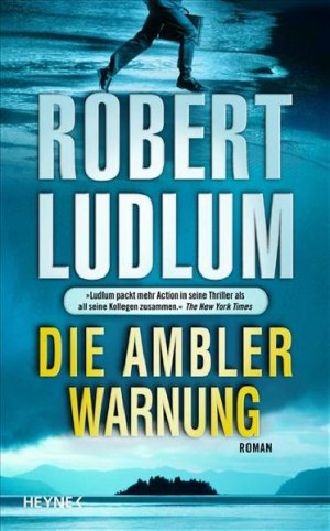 gebrauchtes Buch – Ludlum, Robert und Wulf Bergner – Die Ambler-Warnung. Roman