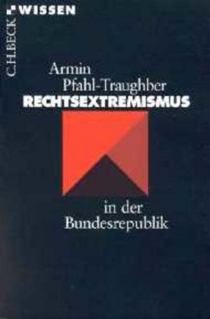 gebrauchtes Buch – Armin Pfahl-Traughber – Rechtsextremismus in der Bundesrepublik