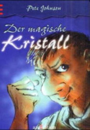 gebrauchtes Buch – Johnson, Pete – Der magische Kristall (Känguru - Kinderroman / Ab 10 Jahren)