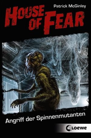 gebrauchtes Buch – Patrick McGinley – House of Fear 03. Angriff der Spinnenmutanten