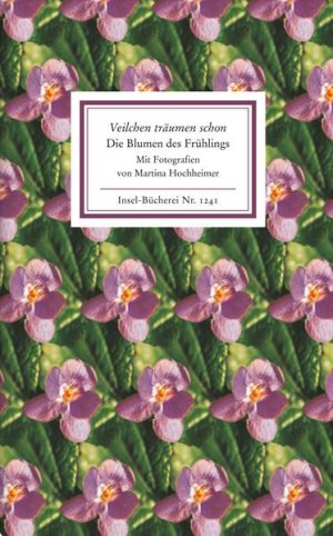 gebrauchtes Buch – Hochheimer Martina – Veilchen träumen schon: Die Blumen des Frühlings