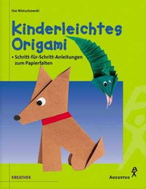 gebrauchtes Buch – Kinderleichtes Origami. Schritt-für-Schritt-Anleitungen zum Papierfalten